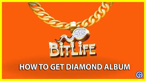 how to get a diamond album in bitlife|Comment obtenir un album de diamant dans Bitlife